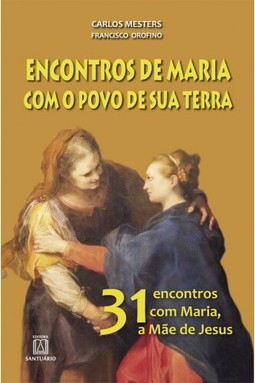 Encontros de Maria com o povo de sua terra