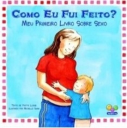 Como eu fui feito?