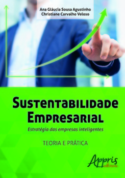 Sustentabilidade empresarial: estratégia das empresas inteligentes