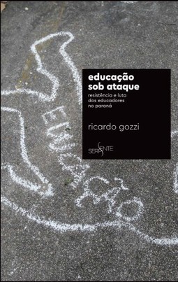 Educação sob ataque: Resistência e luta dos educadores no Paraná