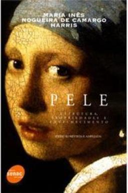 Pele: Estrutura, Propriedade e Envelhecimento