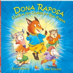 Dona raposa: dona raposa coloca sua classe em boa forma