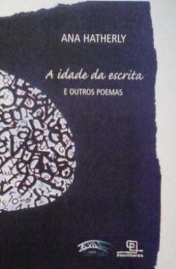 A Idade da Escrita: e Outros Poemas