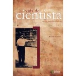 Vida de Cientista : Notas Autobiográficas
