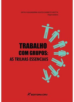 Trabalho com grupos: as trilhas essenciais