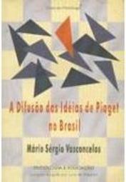 A Difusão das Idéias de Piaget no Brasil