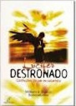 Lúcifer Destronado: Confissões de um Ex-Satanista