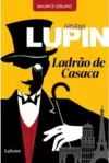 Arsène Lupin, Ladrão de Casaca