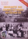 Imigrantes na Cidades no Brasil do Século XX