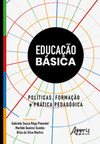 Educação básica: , formação e prática pedagógica