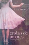 Cristais de amores: poemas e poesias