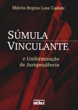 Súmula Vinculante e Uniformização de Jurisprudência