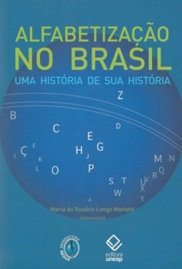 Alfabetização no Brasil: uma história de sua história