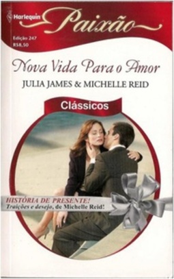 Nova Vida para o Amor (Harlequin Paixão #247)