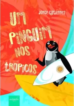 Um pinguim nos trópicos
