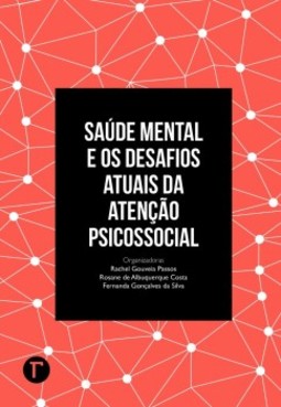Saúde mental e os desafios atuais da atenção psicossocial