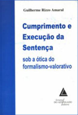 Cumprimento e execução da sentença: Sob a ótica do formalismo-valorativo