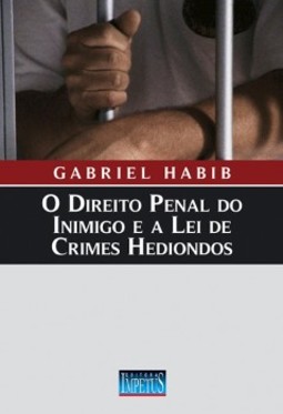 O direito penal do inimigo e a lei de crimes hediondos