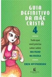 Guia Definitivo da Mãe Cristã