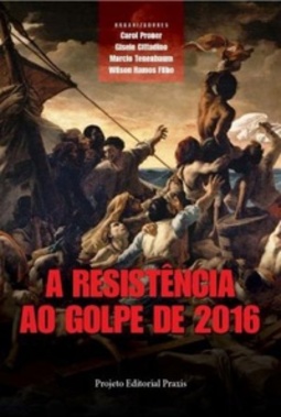 A Resistência ao Golpe de 2016