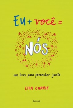 Eu + você = nós: um livro para preencher junto