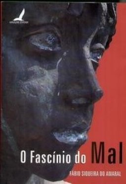 O Fascínio do Mal