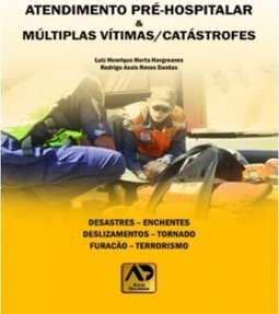 Atendimento pré-hospitalar e múltiplas vítimas/catástrofes