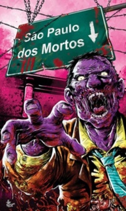 São Paulo dos Mortos Vol. 3 (São Paulo dos Mortos #3)