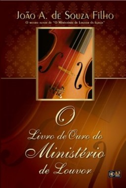 O livro de ouro do ministério de louvor