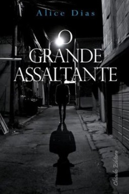 O grande assaltante