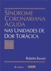 Síndrome Coronariana Aguda nas Unidades de Dor Torácica
