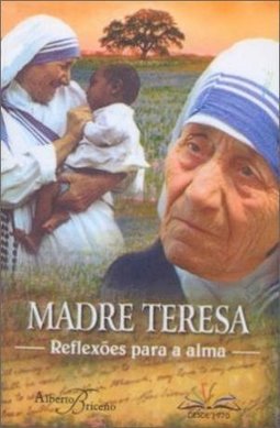 MADRE TERESA REFLEXOES PARA A ALMA