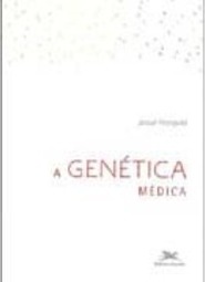 A Genética Médica