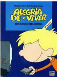 Alegria de Viver: Educação Religiosa - 4 série - 1 grau