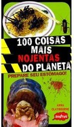 100 COISAS MAIS NOJENTAS DO PLANETA