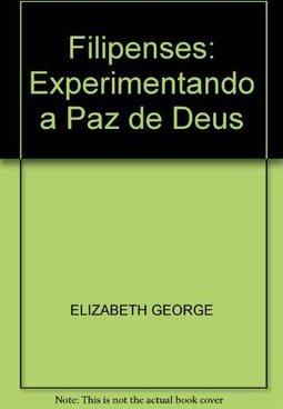 Filipenses: Experimentando a Paz de Deus