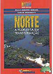 Norte: a Floresta em Formação