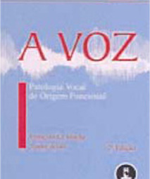 Voz: Patologia Vocal de Origem Funcional, A - Vol. 2
