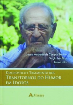 Diagnóstico e tratamento dos transtornos do humor em idosos