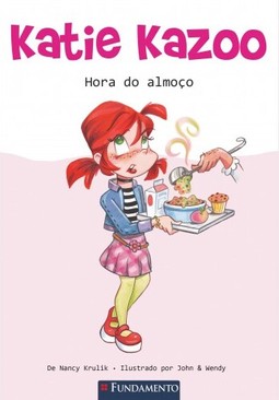 Katie Kazoo - Hora Do Almoço