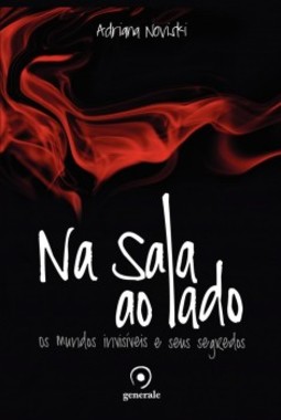 Na sala ao lado: Os mundos invisíveis