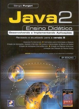 Java 2: Ensino Didático: Desenvolvendo e Implementando Aplicações