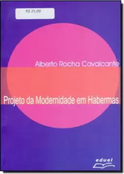 Projeto da Modernidade em Habermas, O
