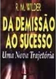 Da Demissão ao Sucesso: uma Nova Trajetória