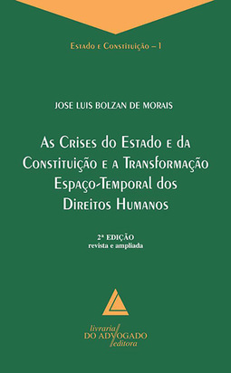 As crises do Estado e da Constituição e a transformação espaço-temporal dos Direitos Humanos