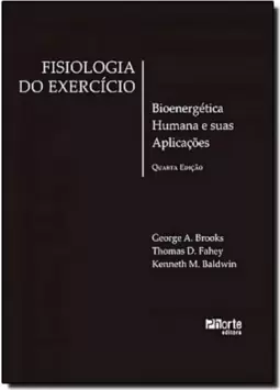 Fisiologia Do Exercicio - Bioenergetica Humana E Suas Aplicacoes