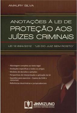 Anotações à Lei de Proteção aos Juízes Criminais