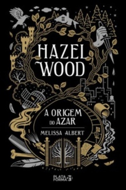Hazel Wood: A Origem do Azar (Hazel Wood #1)