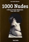 1000 NUDES - A HISTORY OF EROTIC PHOTOGRAPHY