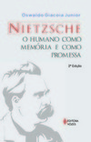 Nietzsche: o humano como memória e como promessa